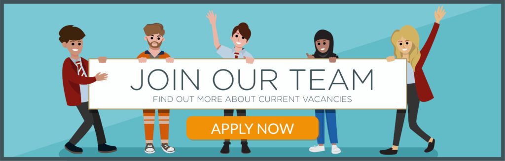 Join our team, find out more about current vacancies. Apply today.