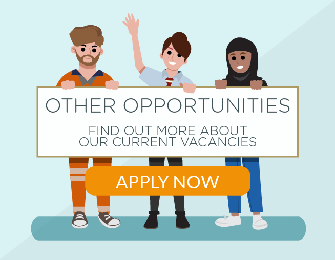 Click to find out more about our current vacancies