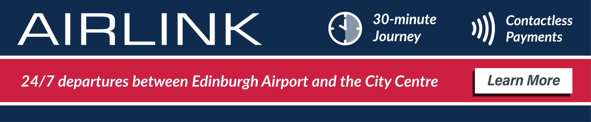 Airlink. 24/7 departures between Edinburgh Airport and the City Centre. 30-minute journey. Contactless payments available. Learn more.