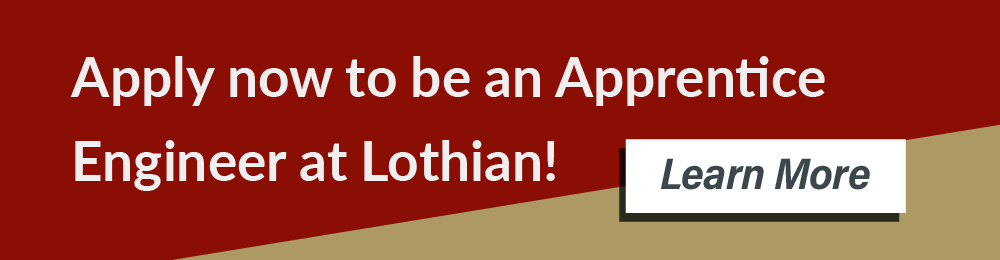 Become an apprentice engineer. Lothian searches for next cohort of apprentices. Learn more.