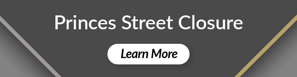 Princes Street Closure - Learn More